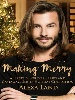 cover image of Making Merry (A Firsts and Forever/Castaways Series Holiday Collection)